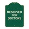 Signmission Reserved for Doctors Heavy-Gauge Aluminum Architectural Sign, 24" x 18", G-1824-23210 A-DES-G-1824-23210 - alternate 1